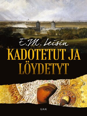 cover image of Kadotetut ja löydetyt